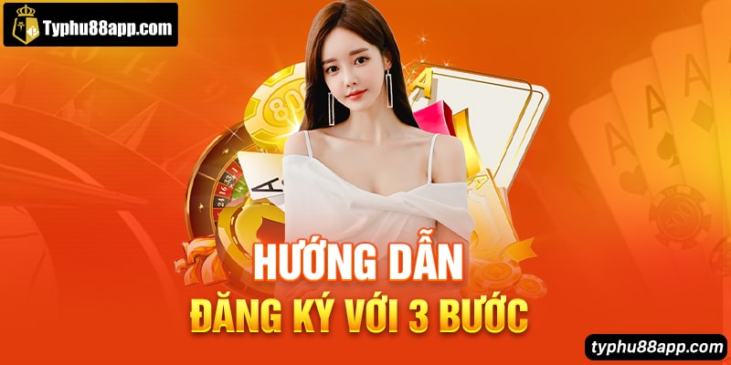 Hướng dẫn đăng ký với 3 bước