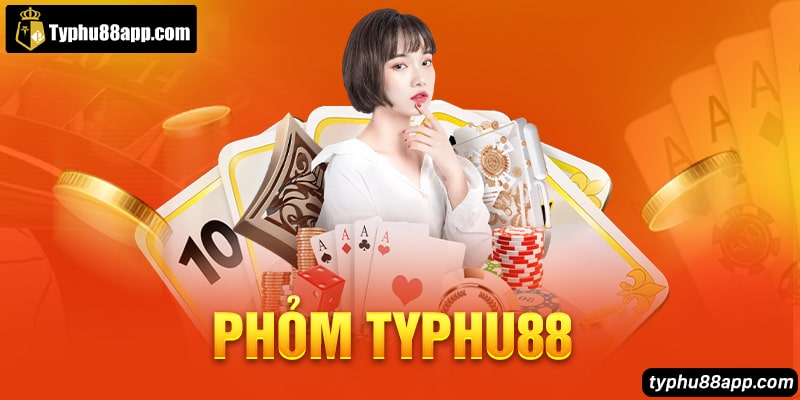 Phỏm Typhu88 - Game Bài Đổi Thưởng Hấp Dẫn Nhất 2023