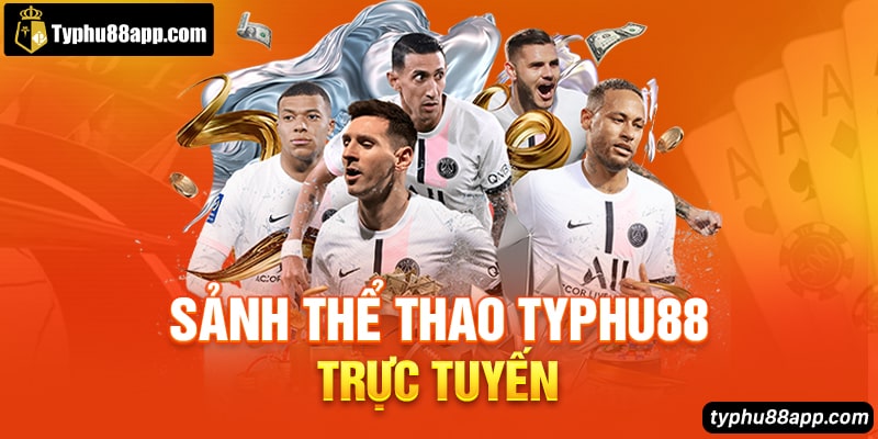 Sảnh thể thao Typhu88 trực tuyến