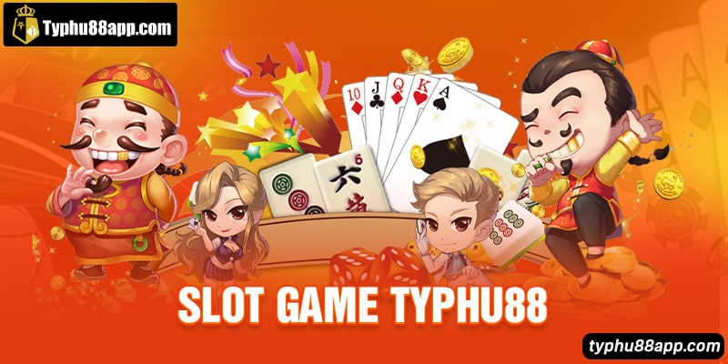 Slot Game Typhu88